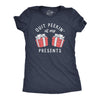 Womens Quit Peakin At My Presents T Shirt Funny Xmas Gift Boobs Joke Tee For Ladies