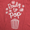 Ready To Pop Maternity T Shirt Funny Sarcastic Popcorn Joke Pregnancy Tee For Ladies