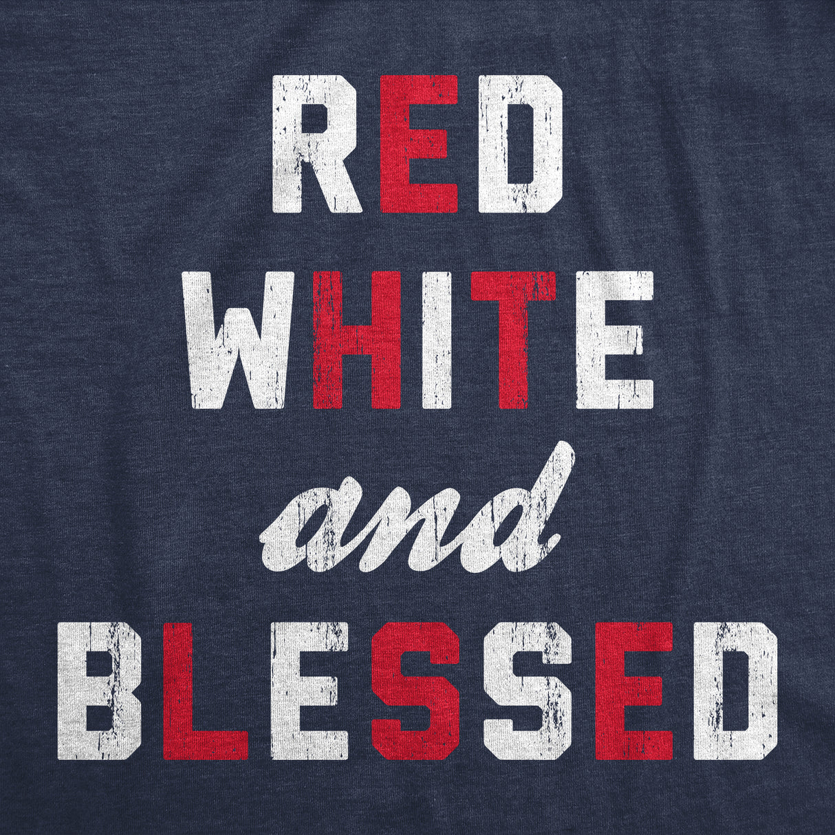 Mens Red White And Blessed T Shirt Funny Fourth Of July Party Text Tee For Guys