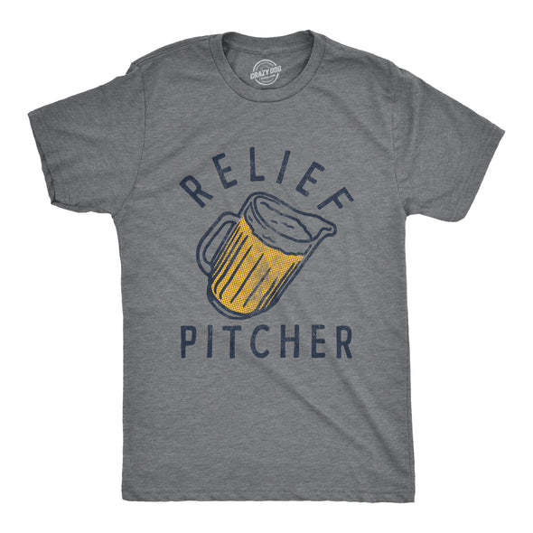 Mens Relief Pitcher T Shirt Funny Sarcastic Beer Lovers Drinking Joke Novelty Tee For Guys
