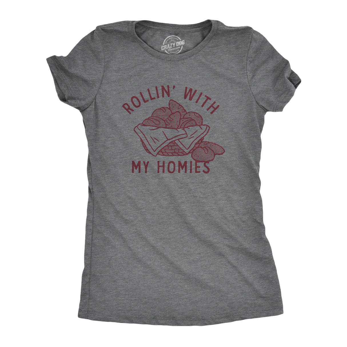 Womens Rollin With My Homies T Shirt Funny Thanksgiving Bread Dinner Roll Joke Tee for Ladies