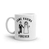 Same Vagina Forever Mug Funny Sarcastic Wedding Day Marriage Graphic Novelty Coffee Cup-11oz