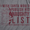 Womens I Wish Santa Would Publish His Naughty List T Shirt Funny Christmas Top Cool