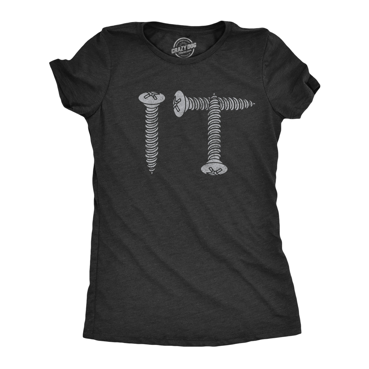 Womens Screw It T Shirt Funny Sarcastic Hardware Joke Screws Graphic Novelty Tee For Ladies