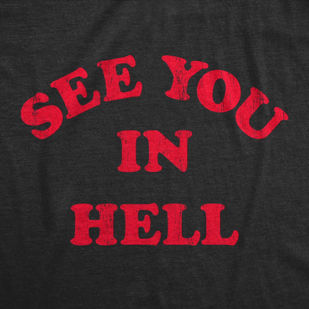 Mens See You In Hell T Shirt Funny Spooky Halloween Lovers Sinners Tee For Guys