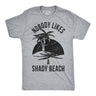 Nobody Likes A Shady Beach Men's Tshirt