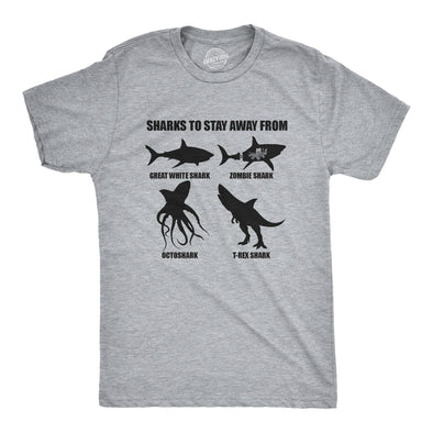 Mens Sharks To Stay Away From T Shirt Funny Ridiculous Sharks Joke Tee For Guys