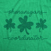 Mens Shenanigans Coordinator Tshirt Funny Saint Patrick's Day Parade Graphic Novelty Tee For Guys