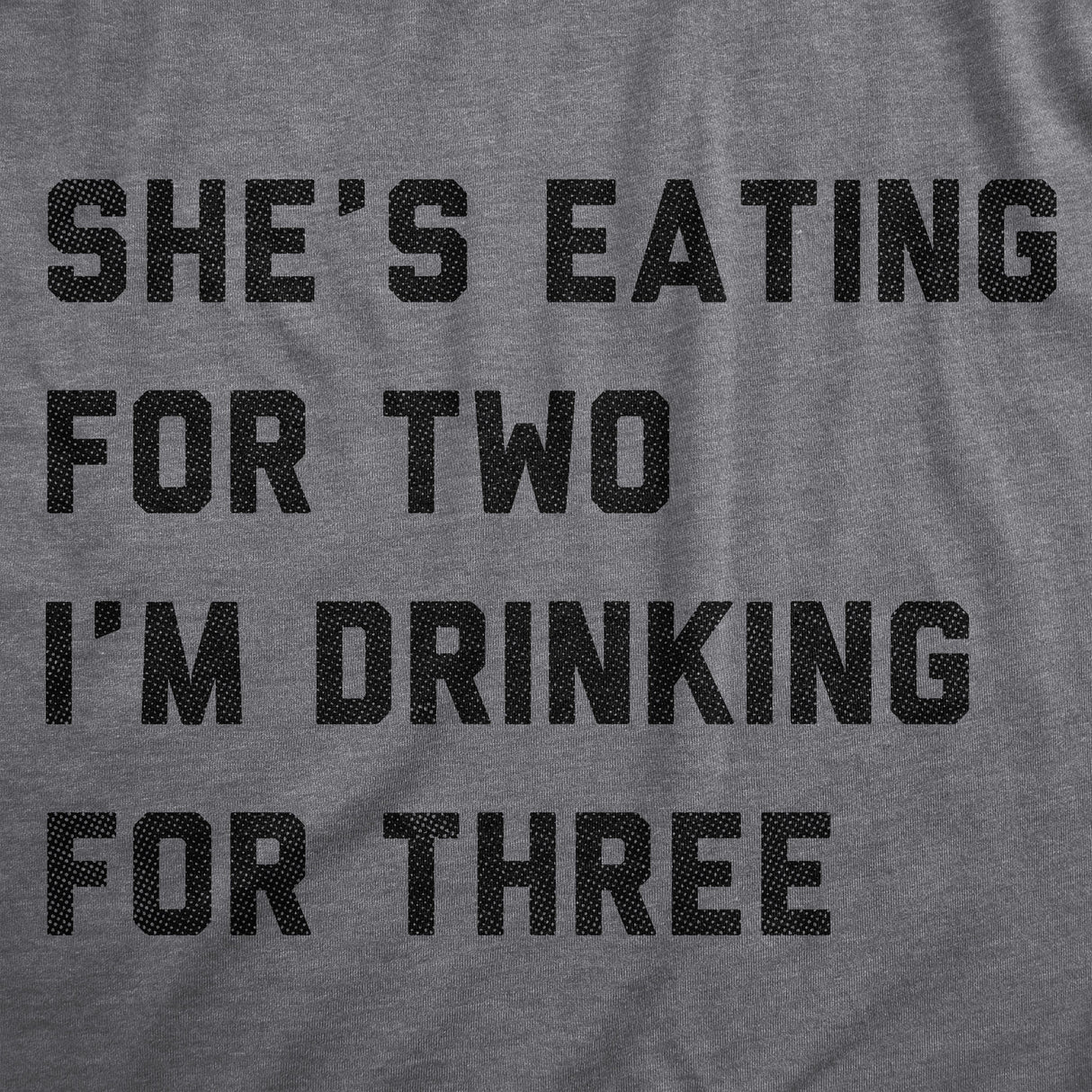 Mens Shes Eating For Two Im Drinking For Three T Shirt Funny Drinking Joke Tee For Guys