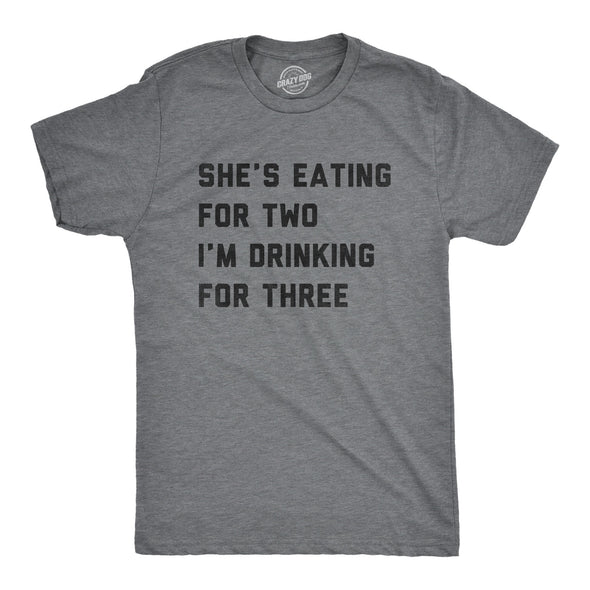 Mens Shes Eating For Two Im Drinking For Three T Shirt Funny Drinking Joke Tee For Guys