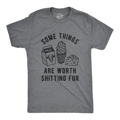 Mens Some Things Are Worth Shitting For Tshirt Funny Dairy Food Pooping Novelty Graphic Tee For Guys