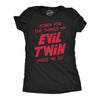 Womens Sorry For The Things My Evil Twin Made Me Do T Shirt Funny Sarcastic Apology Text Graphic Tee For Ladies