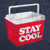 Mens Stay Cool T Shirt Funny Drink Cooler Summer Cookout Tee for Guys