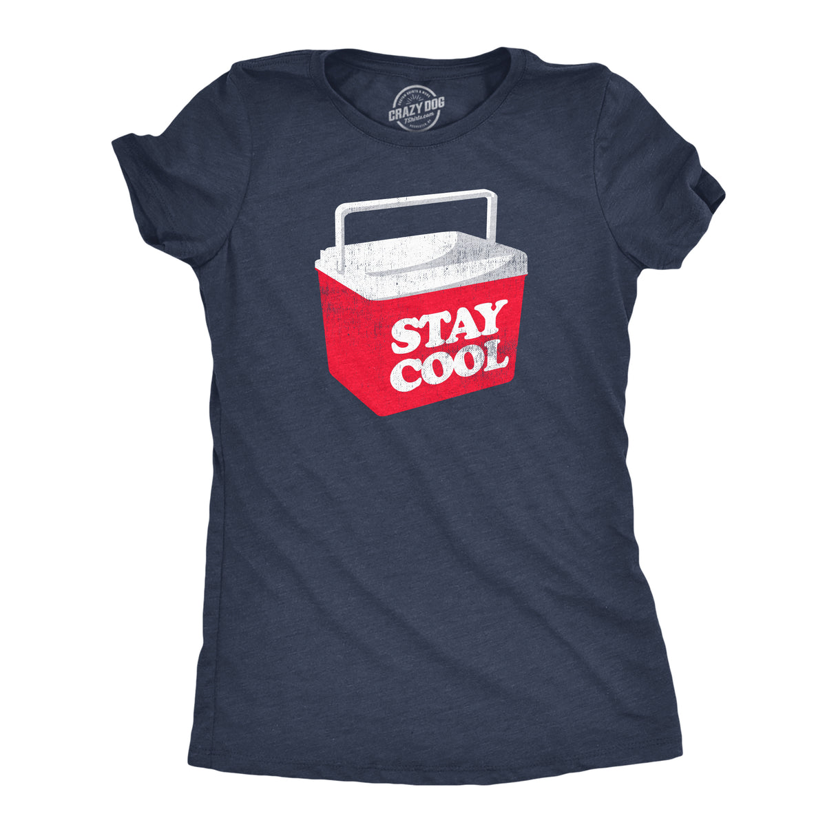 Womens Stay Cool T Shirt Funny Drink Cooler Summer Cookout Tee For Ladies