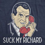 Womens Suck My Richard T Shirt Funny Offensive Sex Joke Nixon Graphic Novelty Tee For Ladies