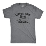 Mens Support Your Local Hookers T Shirt Funny Fishing Hook Joke Tee for Guys