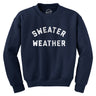 Sweater Weather Crewneck Sweatshirt Funny Chilly Fall Cold Winter Season Longsleeve