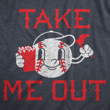 Mens Take Me Out T Shirt Funny Sarcastic Baseball Game Popcorn Graphic Tee For Guys