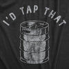 Womens Id Tap That T Shirt Funny Sarcastic Drinking Party Beer Keg Graphic Novelty Tee For Ladies