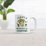 Tequila The Breakfast Of Champions Mug Funny Liquor Drinking Partying Coffee Cup-11oz