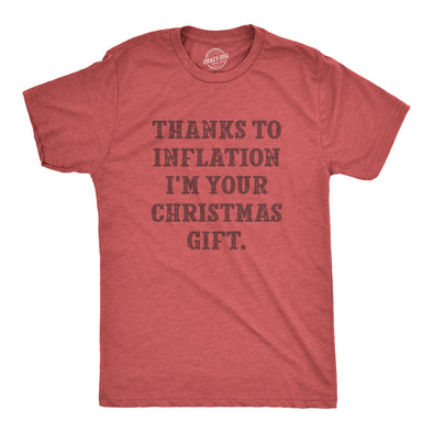 Mens Thanks To Inflation Im Your Christmas Gift T Shirt Funny Xmas Present Economy Tee For Guys