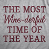 Womens The Most Winederful Time Of The Year T Shirt Funny Xmas Holiday Wine Drinking Lovers Tee For Ladies