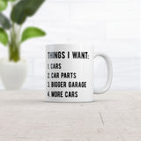 Things I Want List Car Mug Funny Car Guy Mechanic Wishlist Graphic Novelty Coffee Cup-11oz