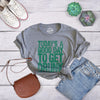 Womens Good Day To Get Drunk Funny Drinking Saint St Patricks Day Lucky T Shirt