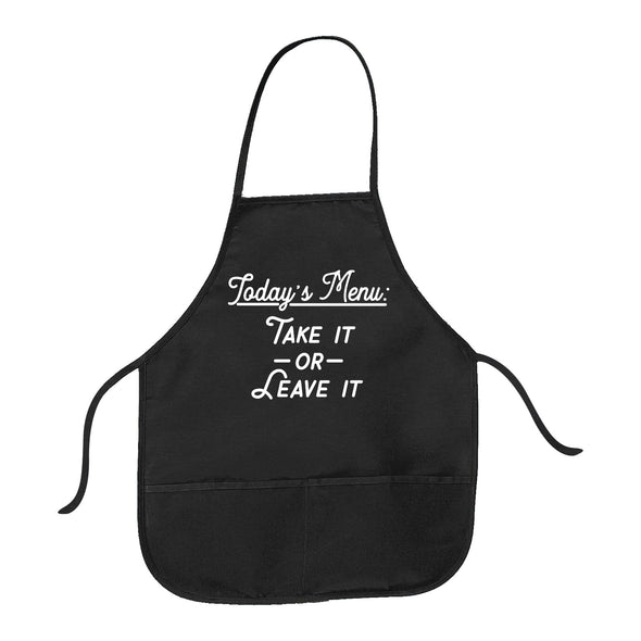 Today's Menu Take It Or Leave It Cookout Apron Funny Sarcastic Cooking Menu Novelty Smock