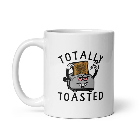 Totally Toasted Mug Funny 420 Burnt Toast Joint Weed Smoke Toaster-11oz