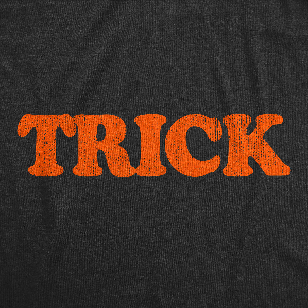 Treat and Treat T Shirts Funny Halloween Trick Or Treat Joke Tees For Men and Women