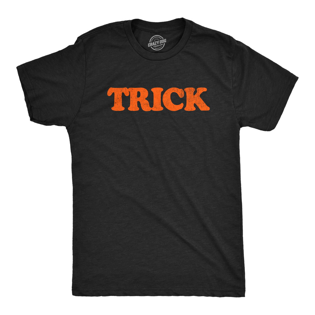 Treat and Treat T Shirts Funny Halloween Trick Or Treat Joke Tees For Men and Women