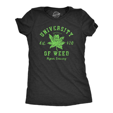 Womens University Of Weed T Shirt Funny 420 Weed Leaf College Tee For Ladies
