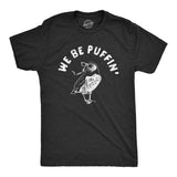 Mens We Be Puffin T Shirt Funny Sarcastic 420 Weed Joint Smoke Joke Tee For Guys