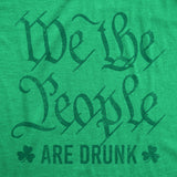 Mens We The People Are Drunk T Shirt Funny Saint Patrick's Day Parade Drinking Preamble Novelty Tee for Guys