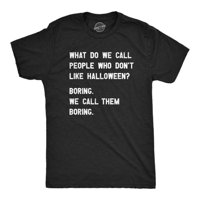 Mens People Who Dont Like Halloween T Shirt Funny Spooky Season Lovers Tee For Guys
