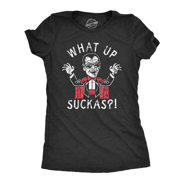 Womens What Up Suckas T Shirt Funny Spooky Halloween Party Vampire Tee For Ladies