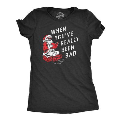 Womens When You�ve Really Been Bad T Shirt Funny Xmas Santa Pooping Joke Tee For Ladies