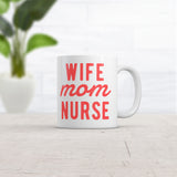 Wife Mom Nurse Mug Cute Mother Spouse Nursing Graphic Novelty Coffee Cup-11oz