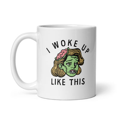 I Woke Up Like This Mug Funny Halloween Ugly Zombie Cup-11oz