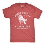 Mens Works One Day All Year Long T Shirt Funny Xmas Lazy Santa Joke Tee for Guys