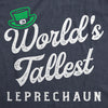 World's Tallest Leprechaun Men's Tshirt