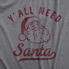 Womens Yall Need Santa T Shirt Funny Xmas Party Jesus St Nicholas Lovers Tee For Ladies