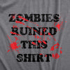 Womens Zombies Ruined This Shirt Tee Funny Bloody Halloween Undead Joke Tshirt For Ladies