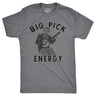 Mens Big Pick Energy T Shirt Funny Banjo Music Lovers Joke Tee For Guys