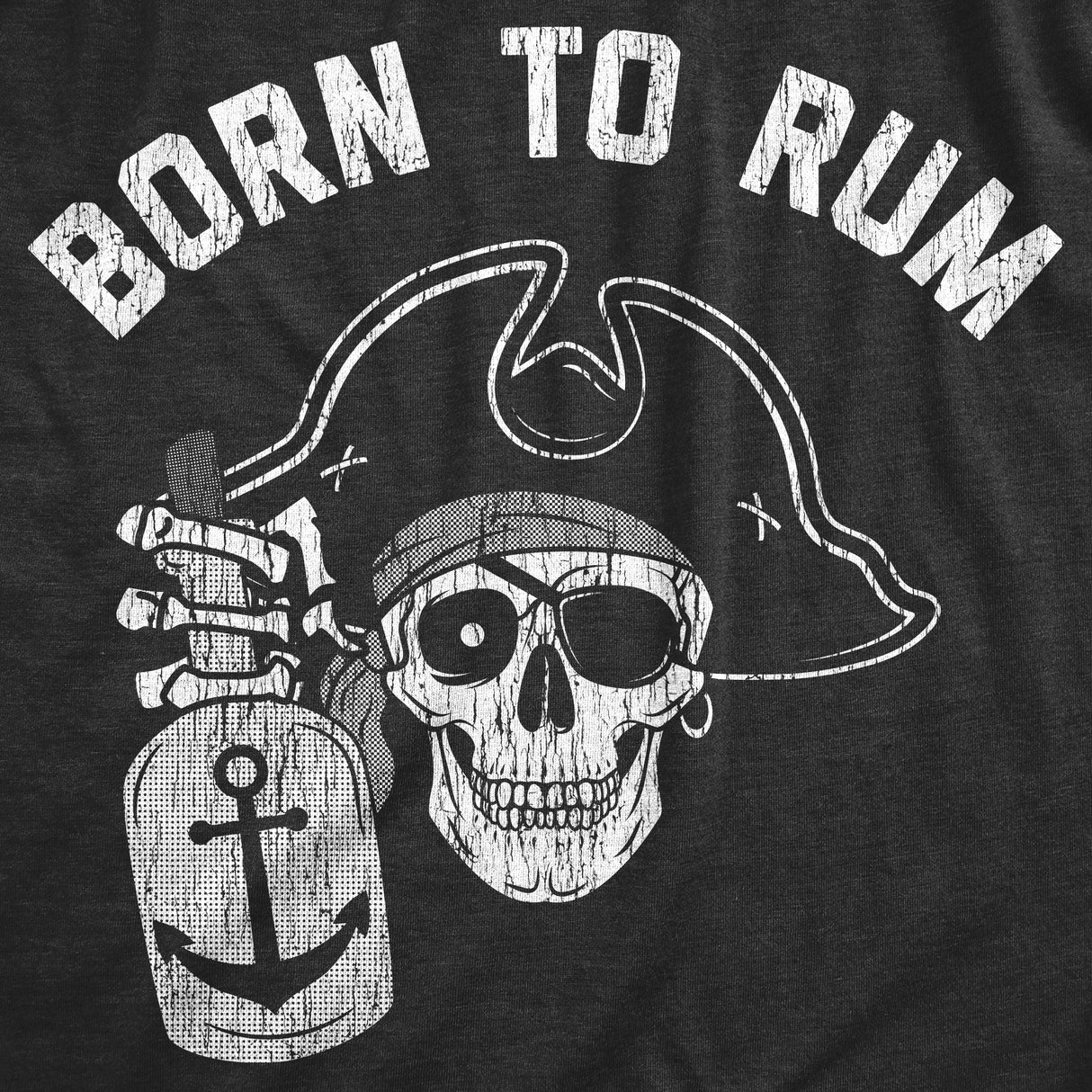 Mens Born To Rum T Shirt Funny Pirate Liquor Drinking Lovers Tee For Guys