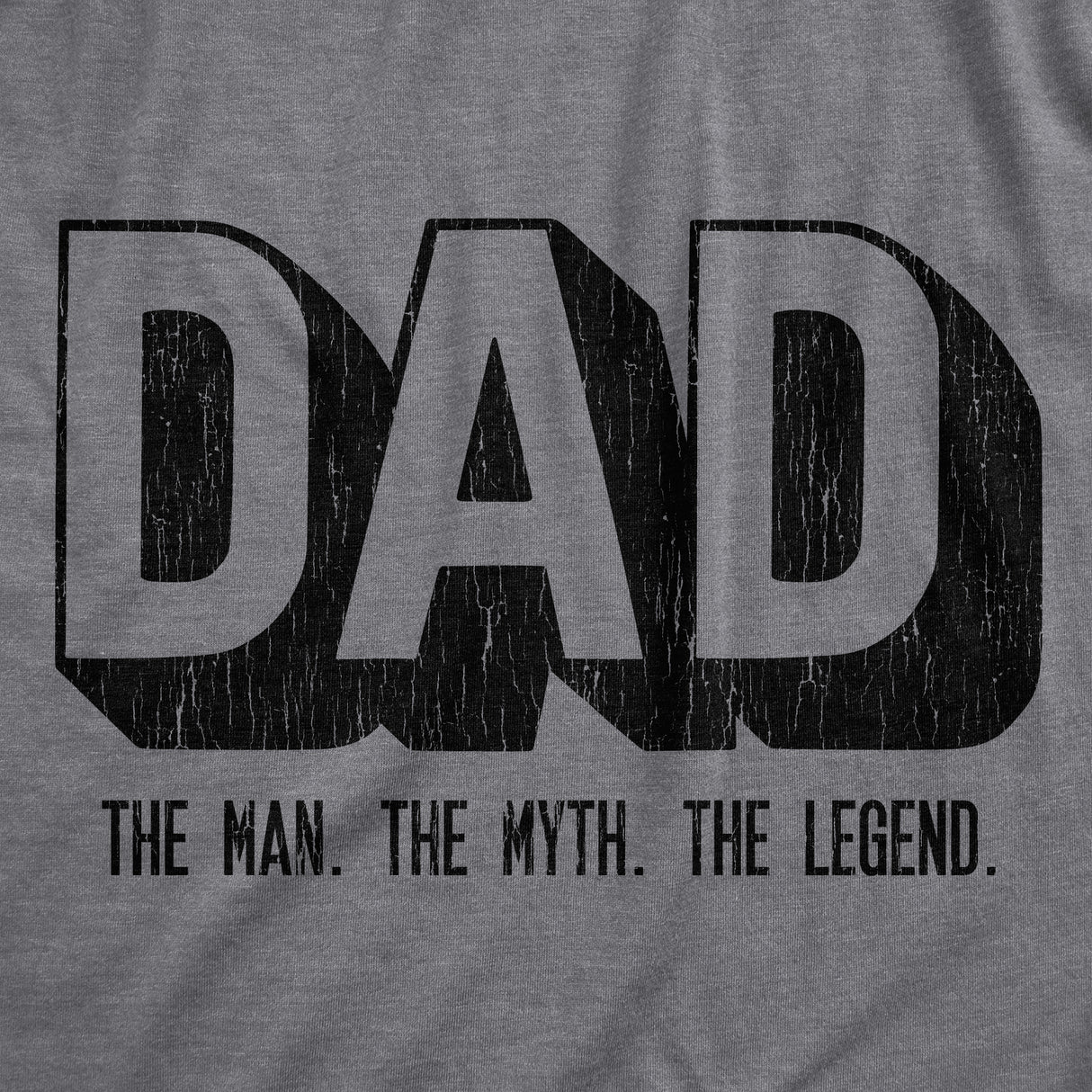 Mens Dad The Man The Myth The Legend T Shirt Funny Fathers Day Gift Tee For Guys