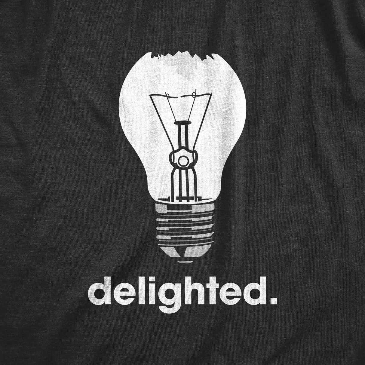 Mens Delighted T Shirt Funny Broken Smashed Light Bulb Joke Tee For Guys