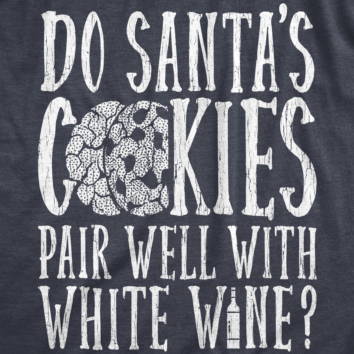 Mens Do Santas Cookies Pair Well With White Wine T Shirt Funny Xmas Drinking Lovers Tee For Guys