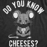 Mens Do You Know Cheeses T Shirt Funny Cute Mouse Cheese Lovers Joke Tee For Guys